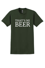 Load image into Gallery viewer, THAT&#39;S MI BEER TEE